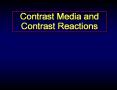Contrast Media and Contrast Reactions PowerPoint PPT Presentation
