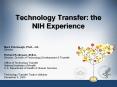 Technology Transfer: the NIH Experience PowerPoint PPT Presentation
