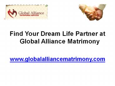 Matrimonial Services Offered by Global Alliance Marriage Bureau