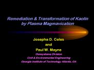 Remediation & Transformation of Kaolin by Plasma Magmavication