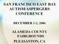 SAN FRANCISCO EAST BAY AUTISM/ASPERGERS CONFERENCE PowerPoint PPT Presentation