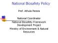 National Biosafety Policy Prof. Athula Perera National PowerPoint PPT Presentation