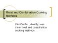 Moist and Combination Cooking Methods PowerPoint PPT Presentation