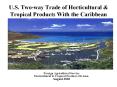 U.S. Two-way Trade of Horticultural & Tropical Products With the Caribbean PowerPoint PPT Presentation