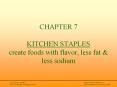 CHAPTER 7 KITCHEN STAPLES create foods with flavor, less fat & less sodium PowerPoint PPT Presentation