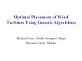 Optimal Placement of Wind Turbines Using Genetic Algorithms PowerPoint PPT Presentation