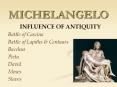 MICHELANGELO INFLUENCE OF ANTIQUITY Battle of Cascina Battle PowerPoint PPT Presentation