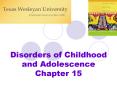 Disorders of Childhood and Adolescence Chapter 15 PowerPoint PPT Presentation