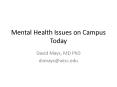 Mental Health Issues on Campus Today PowerPoint PPT Presentation