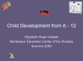 Child Development from 6 - 12 PowerPoint PPT Presentation