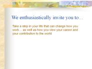 We enthusiastically invite you to