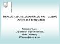 HUMAN NATURE AND HUMAN MOTIVATION - Desire and Temptation PowerPoint PPT Presentation