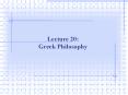 Lecture 20: Greek Philosophy PowerPoint PPT Presentation