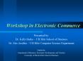 Workshop in Electronic Commerce PowerPoint PPT Presentation