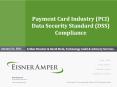 Payment Card Industry (PCI) Data Security Standard (DSS) Compliance