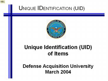 Unique Identification (UID) of Items Defense Acquisition University ...
