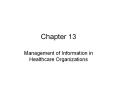 Management of Information in Healthcare Organizations PowerPoint PPT Presentation