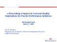 e-Prescribing’s Impact on Cost and Quality: Implications for Pay-for-Performance Initiatives PowerPoint PPT Presentation