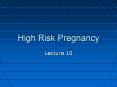 High Risk Pregnancy PowerPoint PPT Presentation