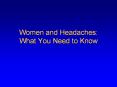 Women and Headaches: What You Need to Know PowerPoint PPT Presentation