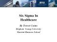 Six Sigma In Healthcare PowerPoint PPT Presentation