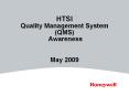 HTSI Quality Management System (QMS) Awareness  May 2009 PowerPoint PPT Presentation