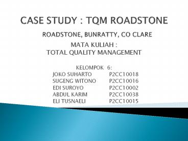 CASE STUDY : TQM ROADSTONE