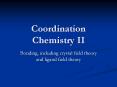 Coordination Chemistry II PowerPoint PPT Presentation