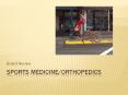 Sports medicine/Orthopedics PowerPoint PPT Presentation