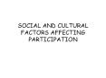 SOCIAL AND CULTURAL FACTORS AFFECTING PARTICIPATION PowerPoint PPT Presentation