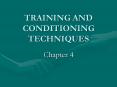 TRAINING AND CONDITIONING TECHNIQUES PowerPoint PPT Presentation