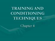 TRAINING AND CONDITIONING TECHNIQUES