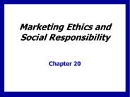 Marketing Ethics and Social Responsibility