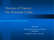 Theories of Practice: The Structural Frame