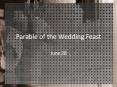 Parable of the Wedding Feast PowerPoint PPT Presentation