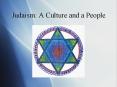 Judaism: A Culture and a People PowerPoint PPT Presentation