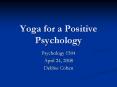 Yoga for a Positive Psychology PowerPoint PPT Presentation