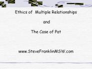 Ethics of Multiple Relationships