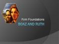 Boaz and Ruth PowerPoint PPT Presentation