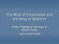 The Book of Ecclesiastes and the Song of Solomon PowerPoint PPT Presentation
