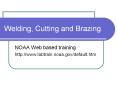 Welding, Cutting and Brazing PowerPoint PPT Presentation