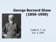George Bernard Shaw         (1856-1950) PowerPoint PPT Presentation