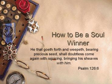 How to Be a Soul Winner