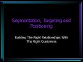 Segmentation, Targeting and Positioning PowerPoint PPT Presentation