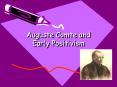 Auguste Comte and Early Positivism PowerPoint PPT Presentation