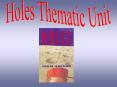 Holes Thematic Unit PowerPoint PPT Presentation
