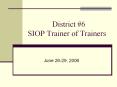 District 6 SIOP Trainer of Trainers PowerPoint PPT Presentation