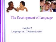 The Development of Language