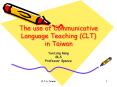 The use of Communicative Language Teaching (CLT) in Taiwan PowerPoint PPT Presentation