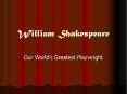 William Shakespeare PowerPoint PPT Presentation